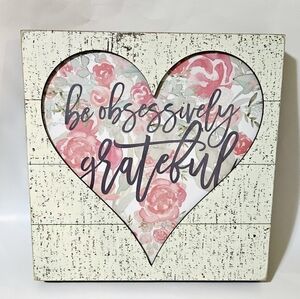 "Be Obsessively Grateful" Wood Art - 12x12